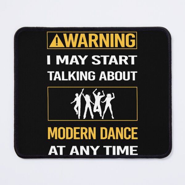 Item preview, Funny Warning Modern Dance designed and sold by ArydeaNoriega.