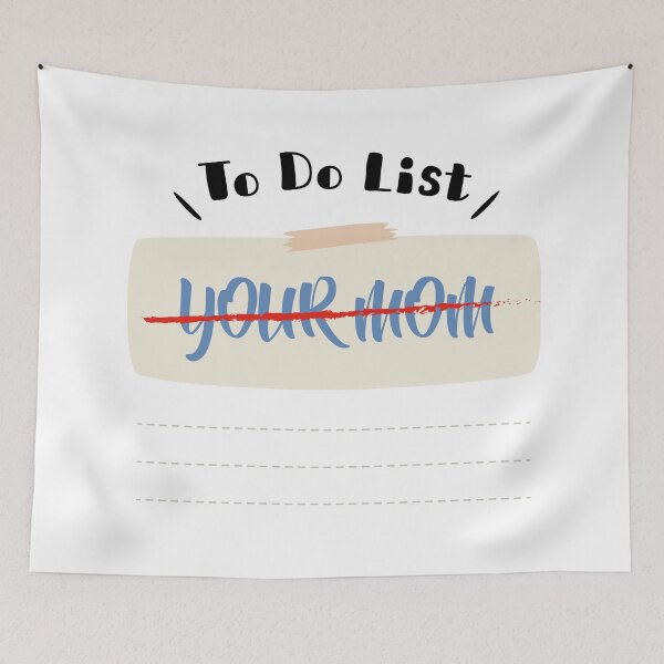 Item preview, To Do List Your Mom designed and sold by Store-Designify.
