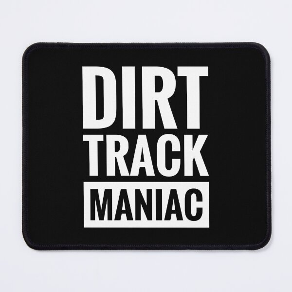 Item preview, DIRT TRACK MANIAC | DIRT TRACK RACING designed and sold by BWXshirts.
