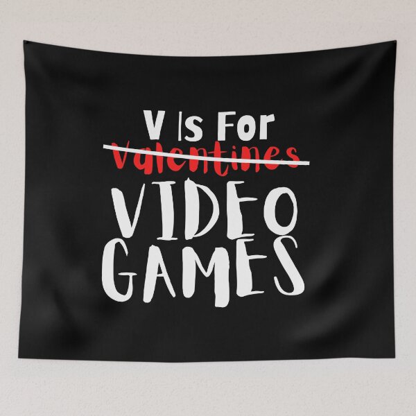 Item preview, V Is For Video Games Valentines Day Funny Gamer  designed and sold by ExcitedMood.