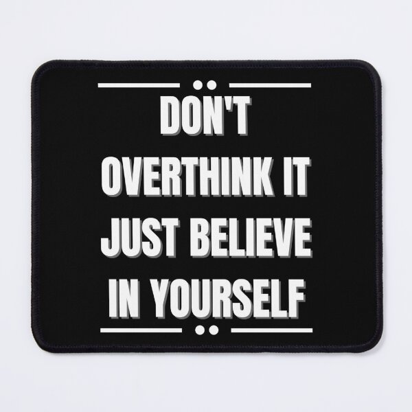 Item preview, Don't Overthink it designed and sold by StylishhCat.
