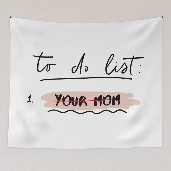 Item preview, To Do List Your Mom designed and sold by Store-Designify.