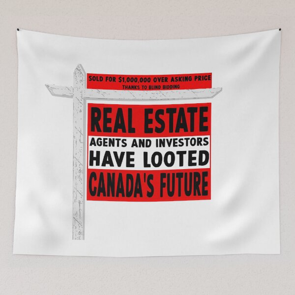 Item preview, Real estate agents and investors have looted Canada's future designed and sold by Signs for Dark Times.