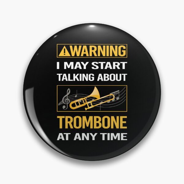 Item preview, Funny Warning Trombone Trombonist designed and sold by FulviaContreras.