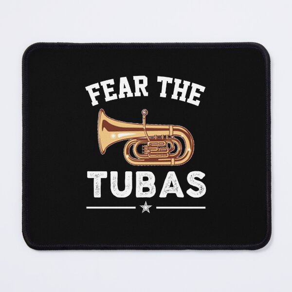 Item preview, Tuba Player Gift, fear the tubas Tubaist Funny Musician Band Gift Funny Rude Offensive saying, designed and sold by joygift369.