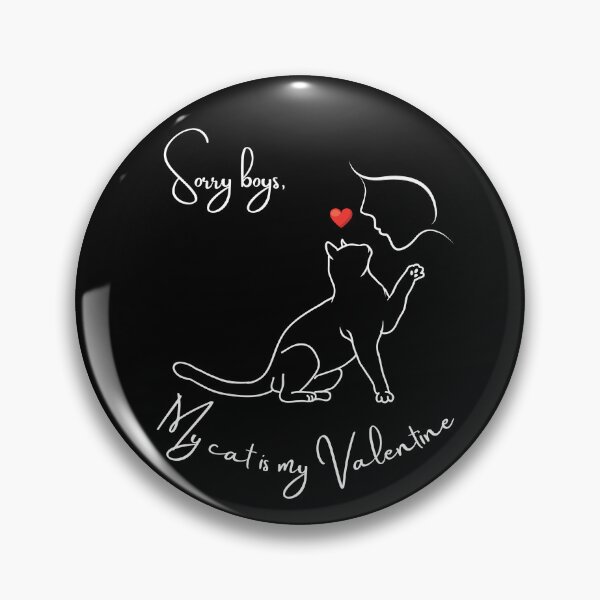 Item preview, Sorry Boys, my cat is my Valentine designed and sold by WhimsyMarie.