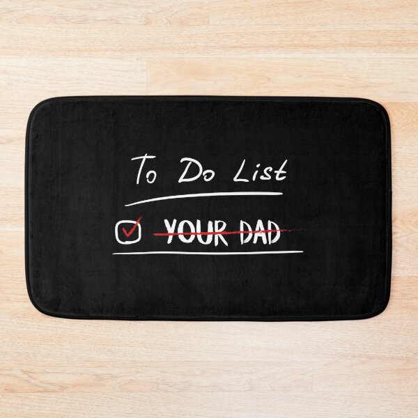 Item preview, To Do List Your Dad designed and sold by Store-Designify.
