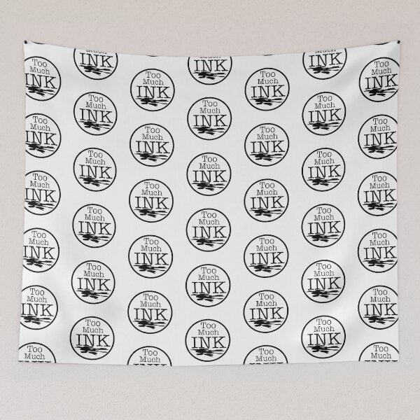 Item preview, Too Much Ink  designed and sold by Alisha wood.