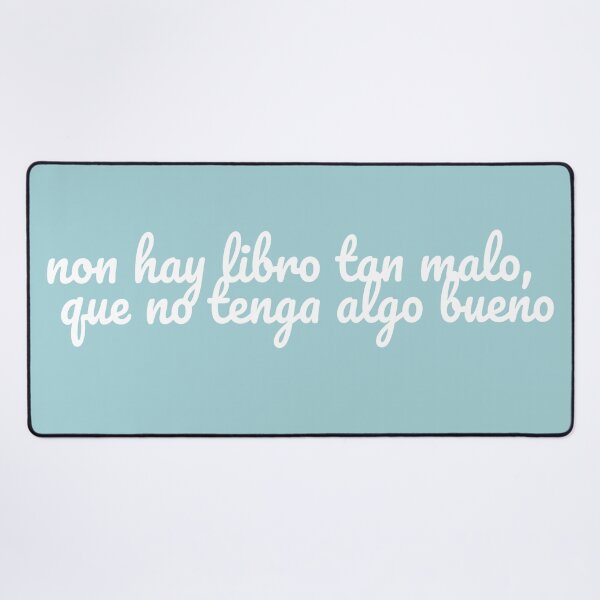 Item preview, No hay libro tan malo que no tenga algo bueno-There's no such a thing as a bad book- short positive quote- short Spanish quote-spanish sayings-spanish book quote designed and sold by Rajpramanik.