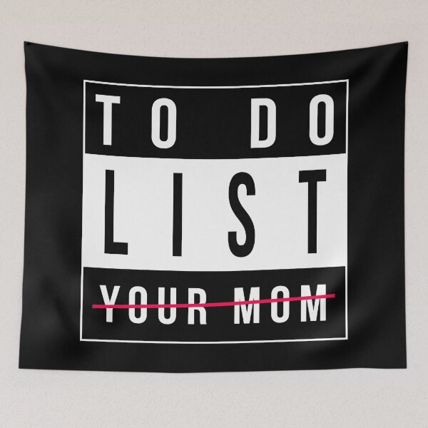 Item preview, To Do List Your Mom designed and sold by Store-Designify.