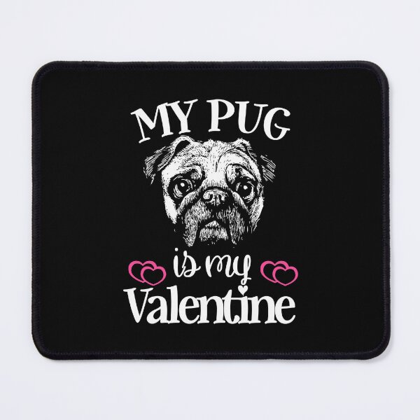 Item preview, My Pug Is My Valentine | Valentine's Day Gift | Pug Funny Shirt designed and sold by Qudkin.