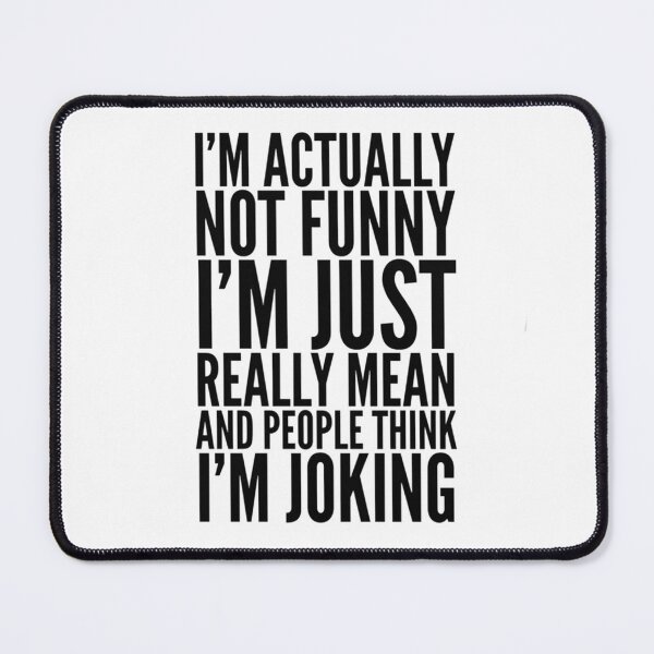 Item preview, I'm Actually Not Funny I'm Just Really Mean Funny Mask with Sayings - Funny Mug With Sayings - Funny Sarcastic Gift designed and sold by MahGifts.