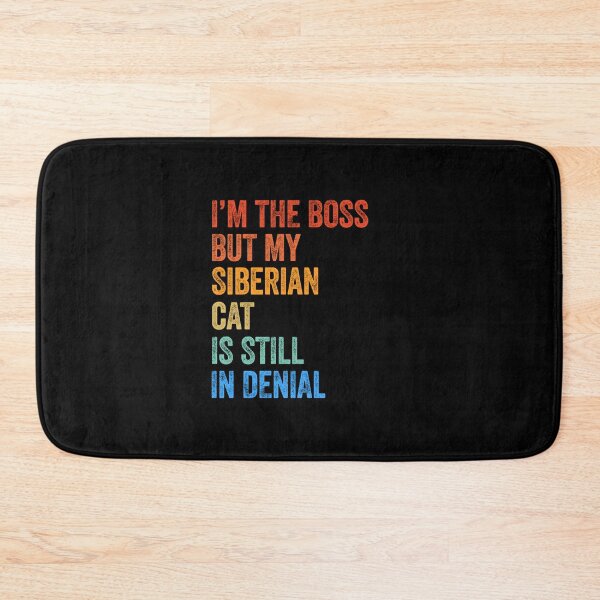 Item preview, I'm Boss But My Siberian Cat Still In Denial  designed and sold by LADistrictGarb.
