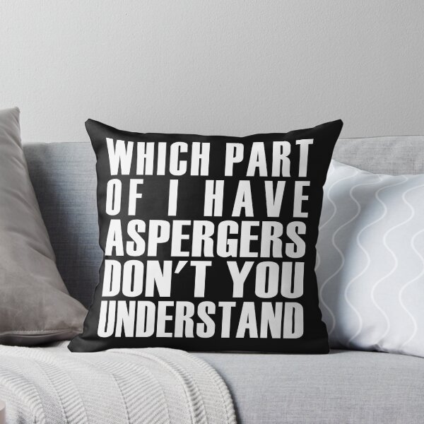 Item preview, Which part of aspergers don't you understand designed and sold by Solotree.