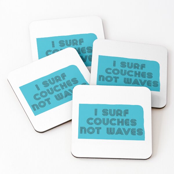 Item preview, I Surf Couches Not Waves - Funny Quotes designed and sold by LMoonDesigns.