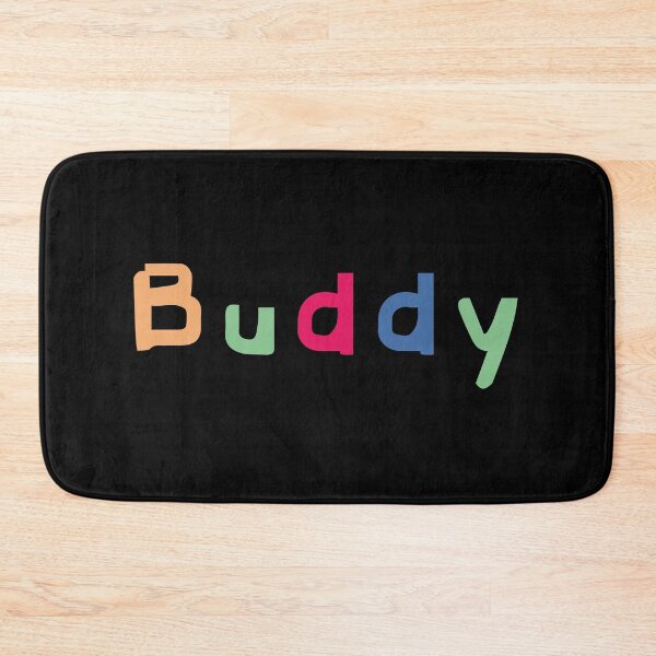 Item preview, Buddy designed and sold by WEAR IT BOLD.