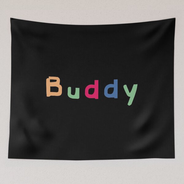 Item preview, Buddy designed and sold by WEAR IT BOLD.