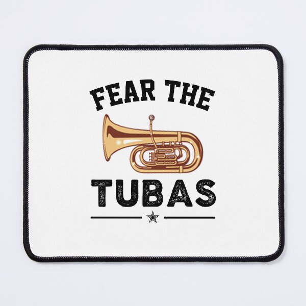 Item preview, Tuba Player Gift, fear the tubas Tubaist Funny Musician  Band Gift  Funny Rude Offensive saying, designed and sold by joygift369.