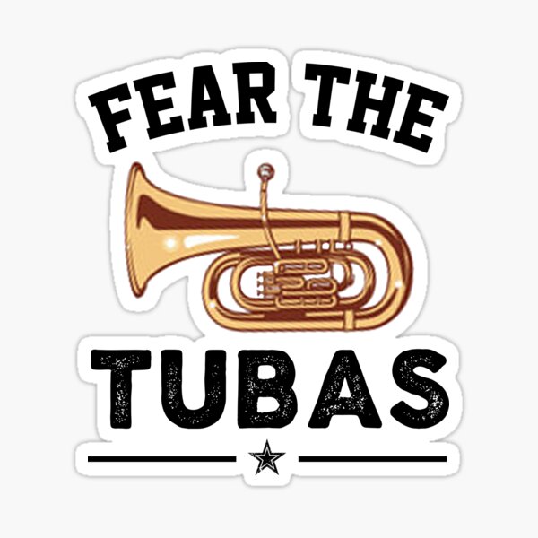 Item preview, Tuba Player Gift, fear the tubas Tubaist Funny Musician  Band Gift  Funny Rude Offensive saying, designed and sold by joygift369.