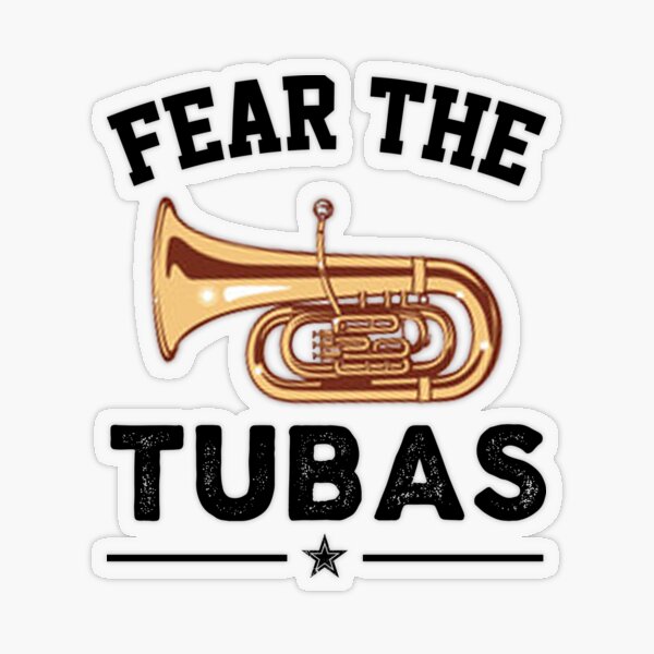 Item preview, Tuba Player Gift, fear the tubas Tubaist Funny Musician  Band Gift  Funny Rude Offensive saying, designed and sold by joygift369.