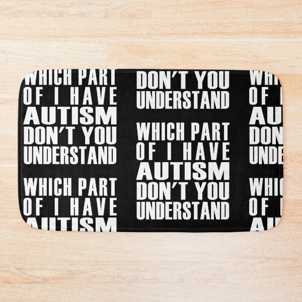Item preview, Which part of I have Autism don't you understand designed and sold by Solotree.