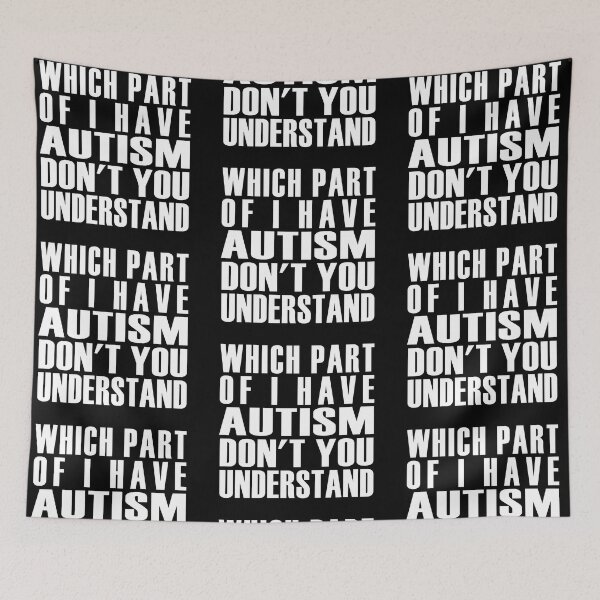 Item preview, Which part of I have Autism don't you understand designed and sold by Solotree.
