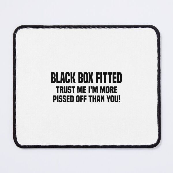 Item preview, Black Box Fitted More P*ssed Off Than You | Funny Car Sticker | Fitted Young New Driver Insurance designed and sold by simplife-art.