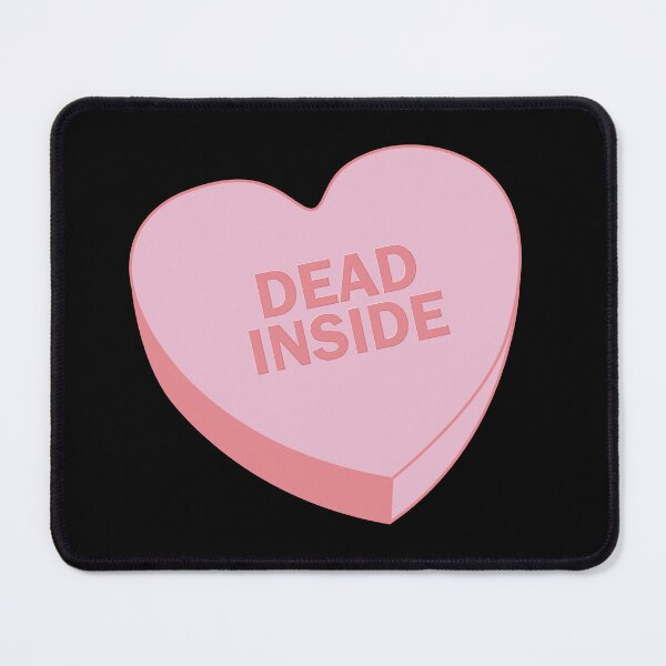 Item preview, Sassy Candy Hearts "Dead Inside" designed and sold by StudioSel-.