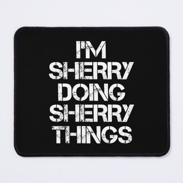 Item preview, Sherry Name T Shirt - Doing Sherry Things Name Gift Item Tee designed and sold by geniajmk13.