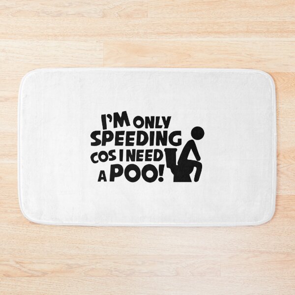 Item preview, I'm Only Speeding Cos I Need A Poo | Funny Car Van Caravan Window Bumper Vinyl Decal  designed and sold by simplife-art.