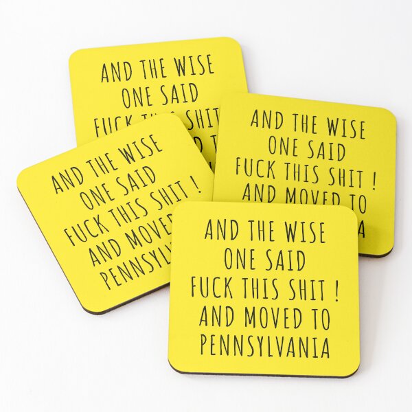 Item preview, And the wise one said fuck this shit and moved to Pennsylvania designed and sold by KMIKBAL7.