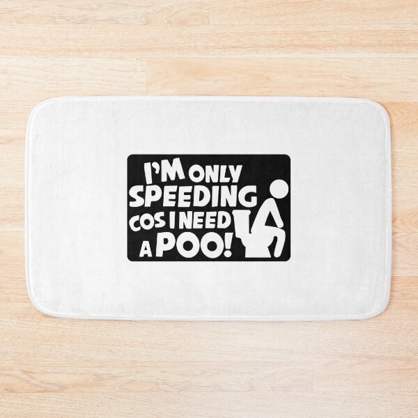 Item preview, I'm Only Speeding Cos I Need A Poo | Funny Car Van Caravan Window Bumper Vinyl Decal  designed and sold by simplife-art.