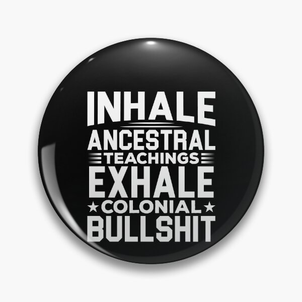 Item preview, Inhale Ancestral Teaching Exhale Colonial Bullshit Shirt, Decolonize Your Spirit, Indigenous Pride, Native Pride Shirt, Decolonize Your Mind designed and sold by aymob.