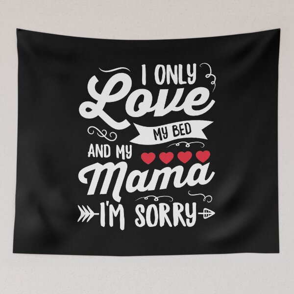Item preview, I Only Love My Bed and My Mama I'm Sorry Shirt, Funny Kids Shirt, Hipster Kid, Good Trouble Shirt, Current Mamas Boy, Funny Toddler Shirt designed and sold by aymob.