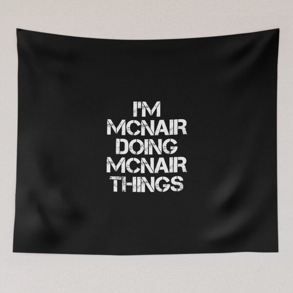 Item preview, Mcnair Name T Shirt - I'm Mcnair Doing Mcnair Things Name Gift Item Tee designed and sold by chezeva.