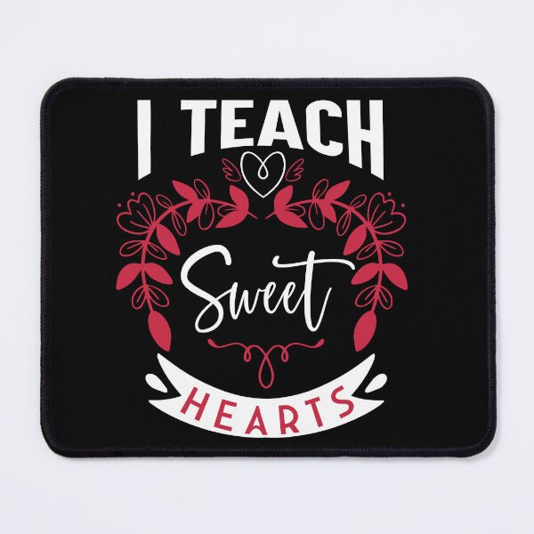 Item preview, I Teach Sweet Hearts designed and sold by Skama87.