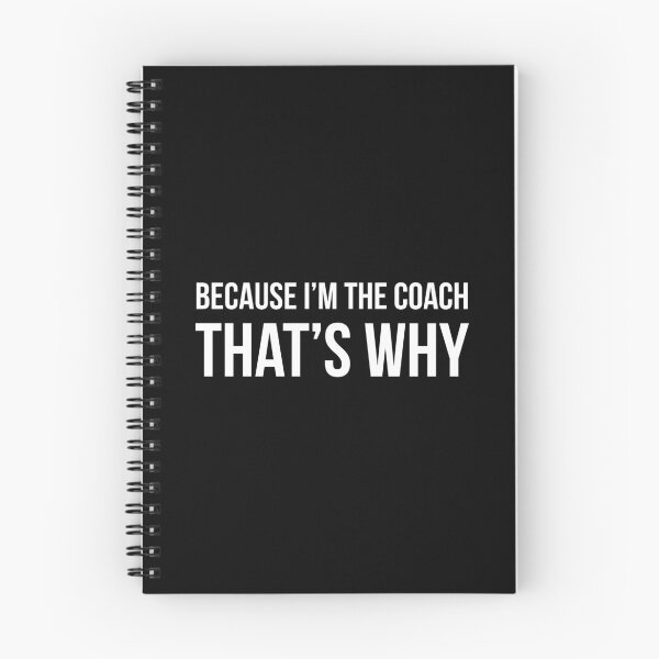 Item preview, Because I'm the coach that's why - Funny coach quote designed and sold by Theleochick.