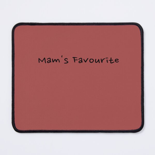 Item preview, Mam's Favourite designed and sold by LMcDs.