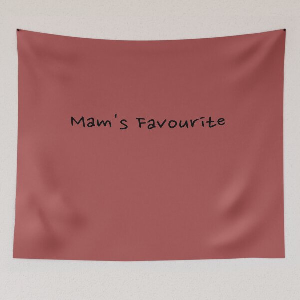 Item preview, Mam's Favourite designed and sold by LMcDs.