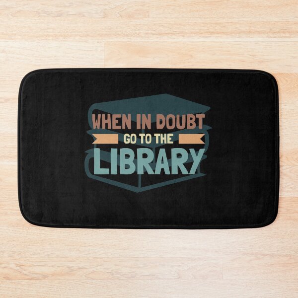 Item preview, When In Doubt Go To The Library designed and sold by Pointee.