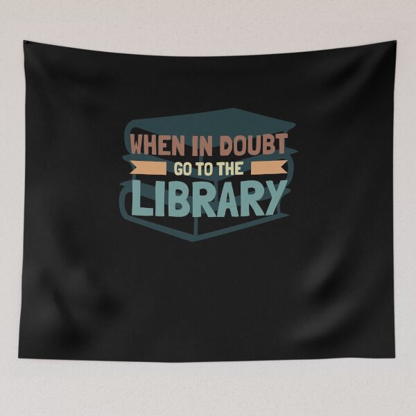 Item preview, When In Doubt Go To The Library designed and sold by Pointee.