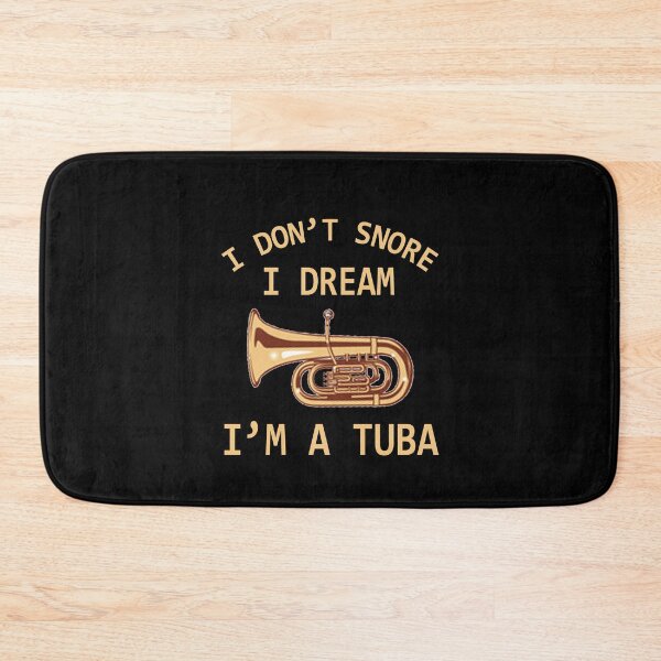 Item preview, Tuba Player Gift, I Don’t Snore I Dream I’m A Tuba Tubaist Funny Musician  Band Gift  Funny Rude Offensive saying, designed and sold by joygift369.