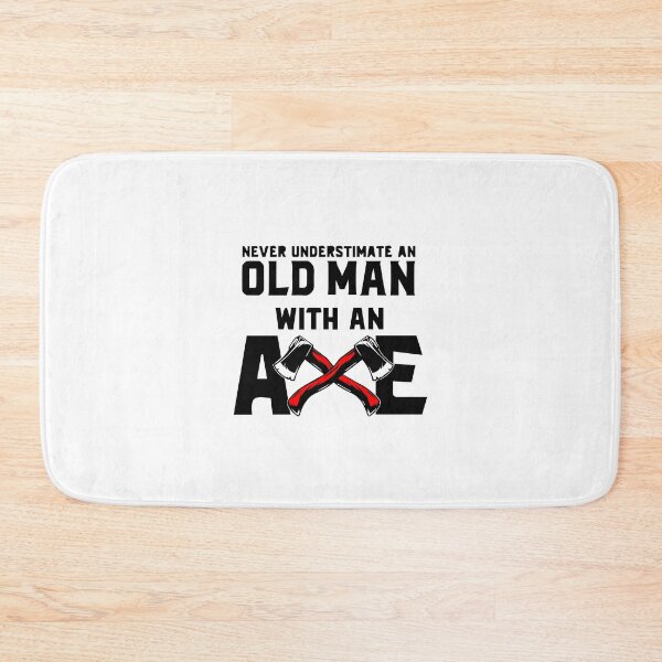 Item preview, Never Underestimate An Old Man With An Axe designed and sold by MGHdesign.