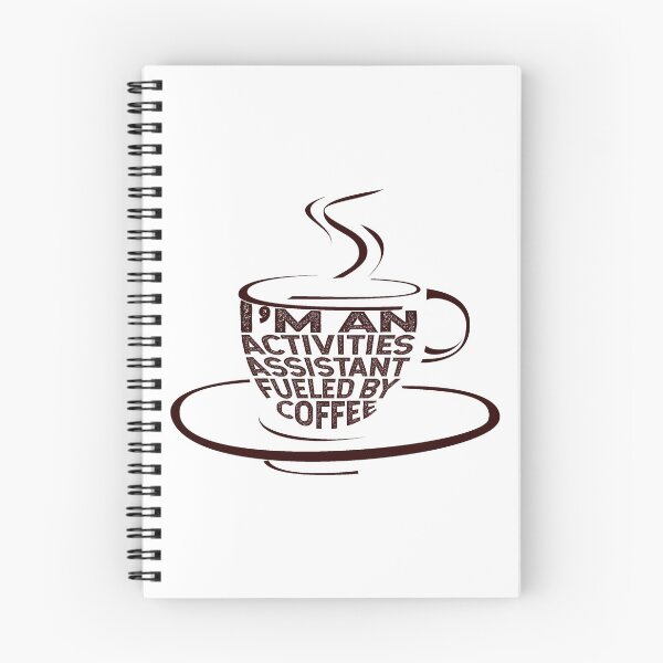 Item preview, I'm an activities assistant fueled by coffee designed and sold by DsignTByMason.