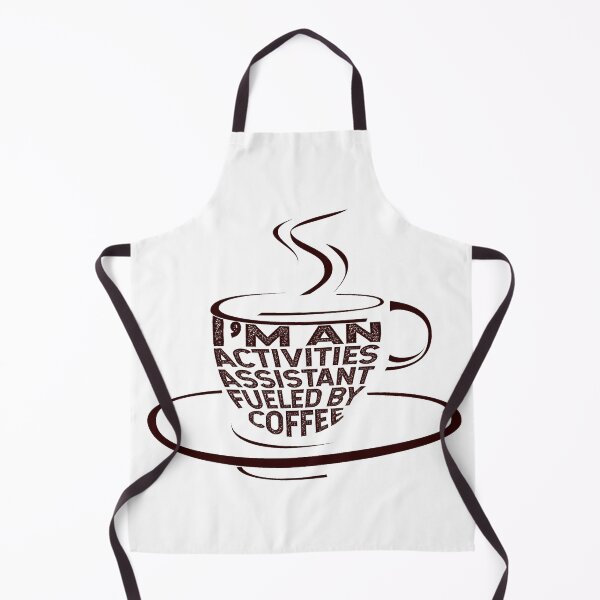 Item preview, I'm an activities assistant fueled by coffee designed and sold by DsignTByMason.