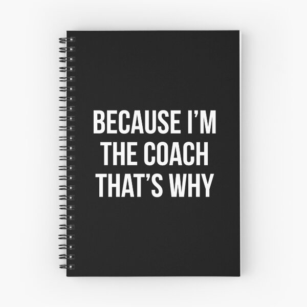 Item preview, Because I'm the coach that's why - Funny coach quote designed and sold by Theleochick.