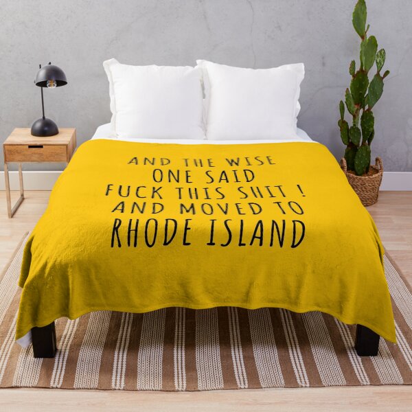 Item preview, And the wise one said fuck this shit and moved to Rhode Island designed and sold by KMIKBAL7.
