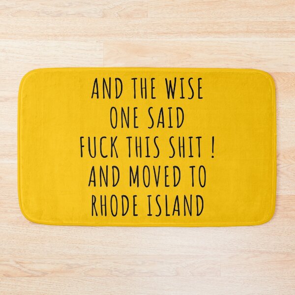 Item preview, And the wise one said fuck this shit and moved to Rhode Island designed and sold by KMIKBAL7.