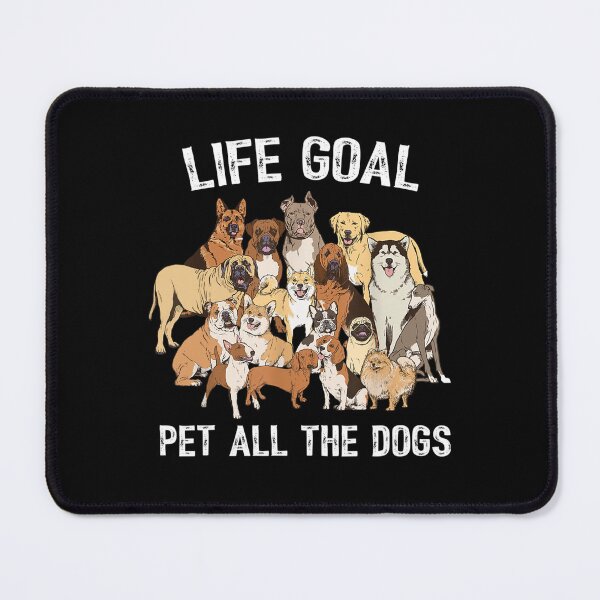 Item preview, Life Goal Pet All The Dogs Shirt - Funny Dog Lover T-Shirt designed and sold by stanton88.