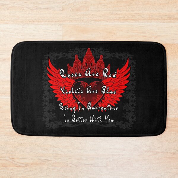 Item preview, Roses Are Red Violets Are Blue Being In Quarantine Is Better With You designed and sold by A-T-H.